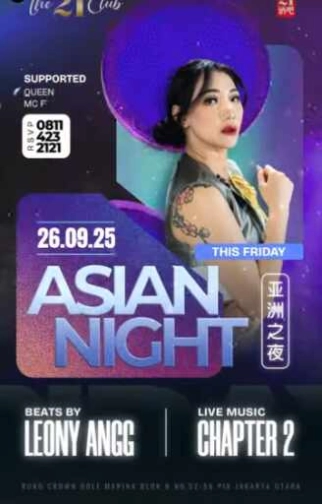 THE 21 CLUB PANTAI INDAH KAPUK - ASIAN NIGHT