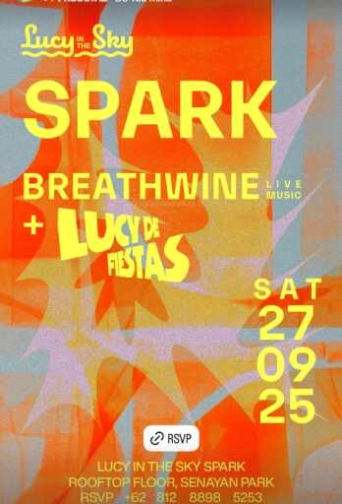 LUCY IN THE SKY SPARK SENAYAN JAKARTA - SATURDAY