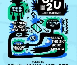 LUCY IN THE SKY SCBD JAKARTA  UP2U