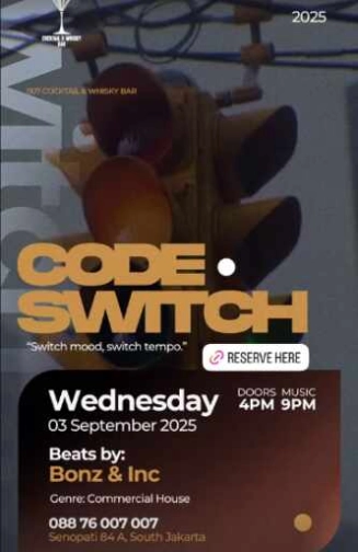 007 COCKTAIL & WHISKY BAR SENOPATI JAKARTA - CODE SWITCH