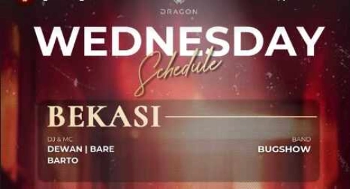 GOLD DRAGON BEKASI - WEDNESDAY