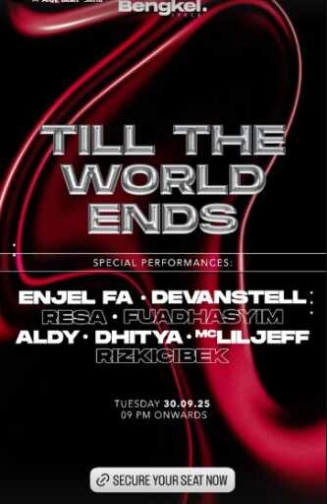 BENGKEL SCBD JAKARTA - TILL THE WORLD ENDS