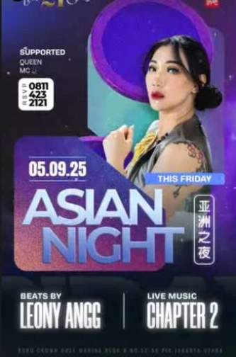 THE 21 CLUB PANTAI INDAH KAPUK - ASIAN NIGHT