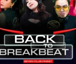 SEVEN CLUB MANGGA DUA JAKARTA  BACK TO BREAKBEAT
