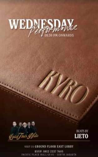 KYRO SCBD JAKARTA - WEDNESDAY