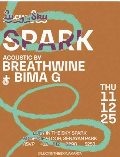 LUCY IN THE SKY SPARK JAKARTA - THURSDAY