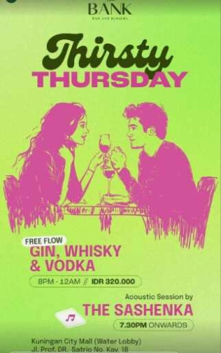 THE BANK JAKARTA - THIRSTY THURSDAY