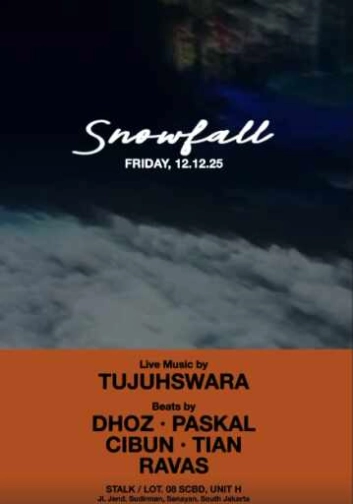 STALK JAKARTA  - SNOWFALL