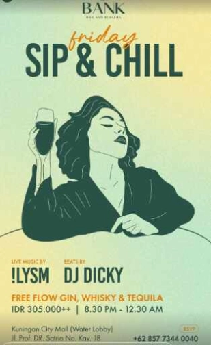 THE BANK KUNINGAN JAKARTA - SIP & CHILL