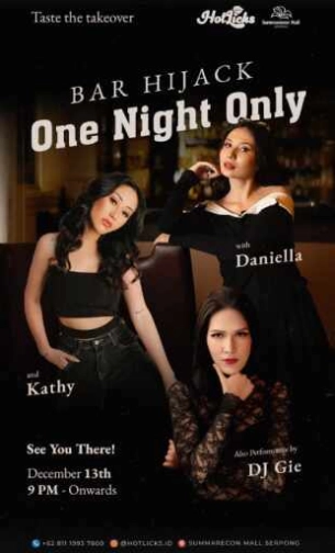 HOTLICKS GADING SERPONG - ONE NIGHT ONLY