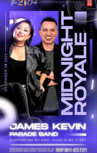 THE 21 CLUB PANTAI INDAH KAPUK - MIDNIGHT ROYALE