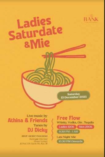 THE BANK KUNINGAN JAKARTA - LADIES SATURDATE & MIE