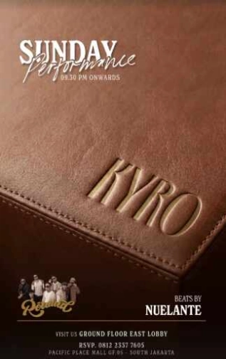 KYRO SCBD JAKARTA - SUNDAY PERFORMANCE