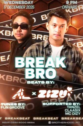 THE BROTHERHOOD JAKARTA - BREAK BRO