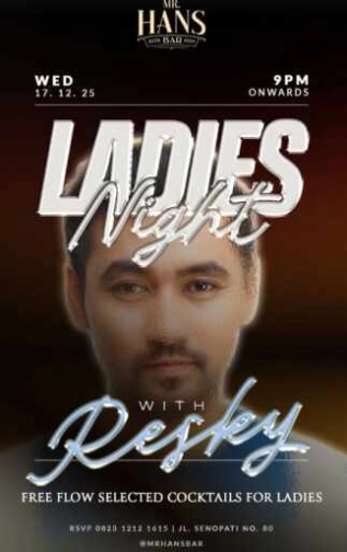 MR HANS JAKARTA - LADIES NIGHT