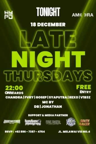 AMORA BLOK M JAKARTA - LATE NIGHT THURSDAY