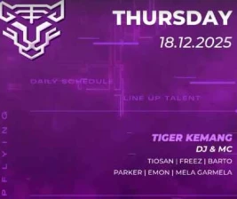 GOLDEN TIGER KEMANG JAKARTA  THURSDAY