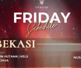 GOLD DRAGON BEKASI  FRIDAY