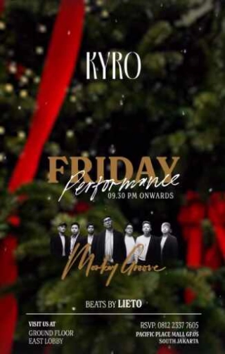 KYRO SCBD JAKARTA - FRIDAY PERFORMANCE