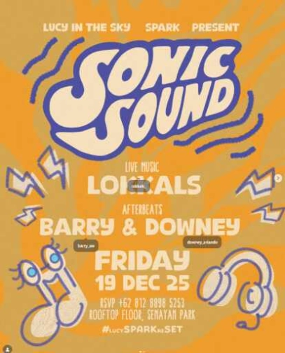 LUCY IN THE SKY SPARK JAKARTA - SONIC SOUND