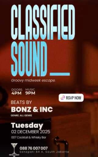 007 COCKTAIL & WHISKY BAR JAKARTA - CLASSIFIED SOUND