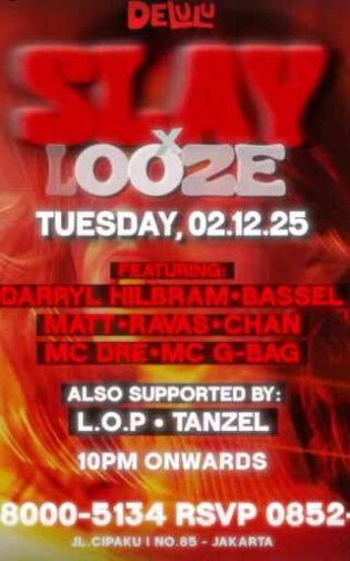 DELULU JAKARTA - SLAY X LOOZE