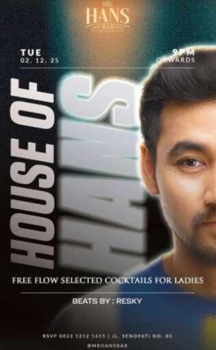 MR HANS BAR JAKARTA - HOUSE OF HANS