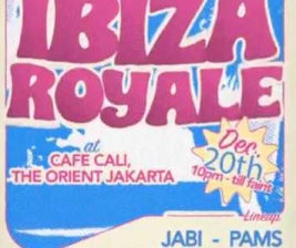 CAFE CALI JAKARTA  IBIZA ROYALE