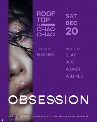 CHAO CHAO SCBD JAKARTA - OBSESSION