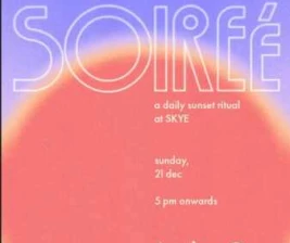 SKYE MENTENG JAKARTA  SUNSET SOIREE