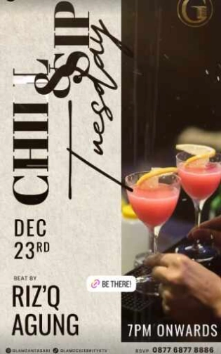 GLAMZ ANTASARI JAKARTA - CHILL & SIP TUESDAY