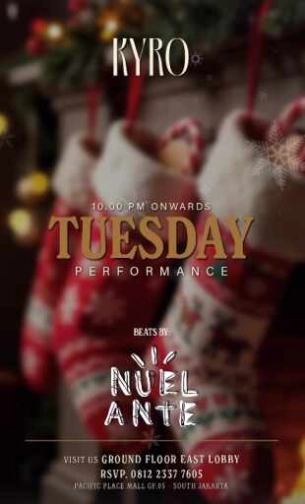 KYRO SCBD JAKARTA - TUESDAY PERFORMANCE