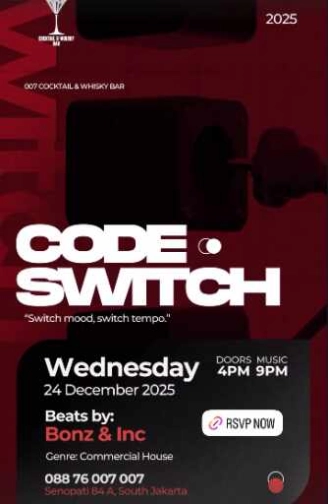 007 COCKTAIL & WHISKY BAR SENOPATI JAKARTA - CODE SWITCH