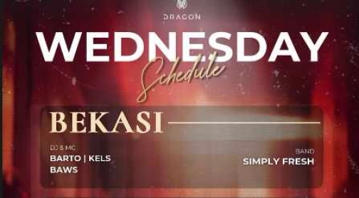 GOLD DRAGON BEKASI - WEDNESDAY