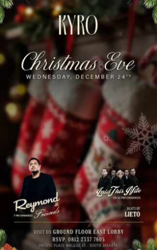 KYRO SCBD JAKARTA - CHRISTMAS EVE