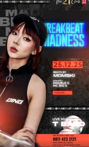 THE 21 CLUB PIK JAKARTA - BREAKBEAT MADNESS