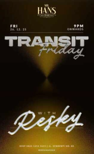 MR HANS BAR SENOPATI JAKARTA - TRANSIT FRIDAY