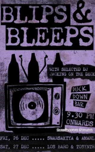 DUCK DOWN GUNAWARMAN JAKARTA - BLIPS & BLEEPS