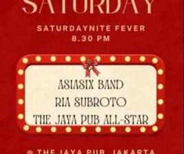 JAYA PUB MENTENG JAKARTA  SATURDAYNITE FEVER