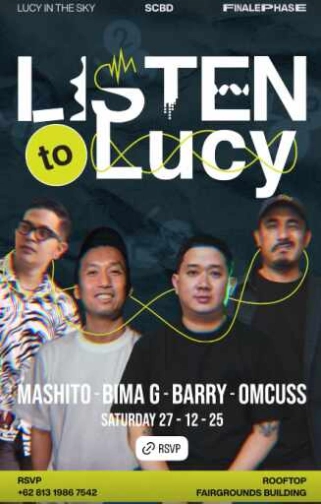 LUCY IN THE SKY SCBD JAKARTA - LISTEN TO LUCY