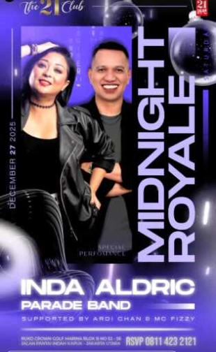 THE 21 CLUB PIK JAKARTA - MIDNIGHT ROYALE