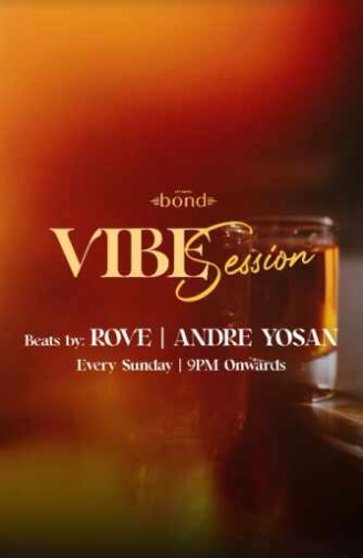 BOND SENOPATI JAKARTA - VIBES SESSION
