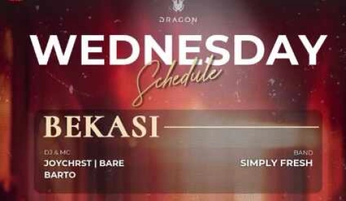GOLD DRAGON BEKASI - WEDNESDAY