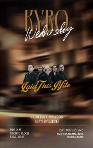 KYRO SCBD JAKARTA - WEDNESDAY