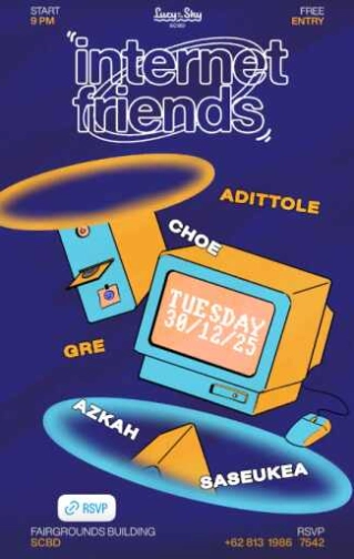 LUCY IN THE SKY SCBD JAKARTA - INTERNET FRIENDS