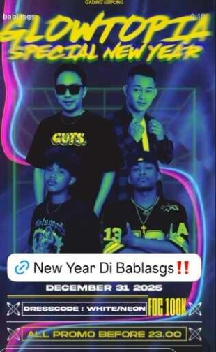 BABLAS GADING SERPONG - GLOWTOPIA SPECIAL NEWYEAR