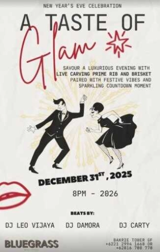 BLUEGRASS SETIABUDI JAKARTA - A TASTE OF GLAM