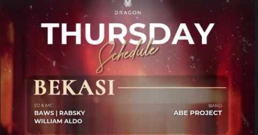 GOLD DRAGON BEKASI - THURSDAY