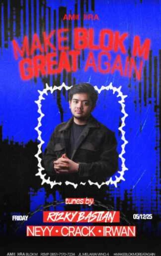 AMORA BLOK M JAKARTA - MAKE BLOK M GREAT AGAIN