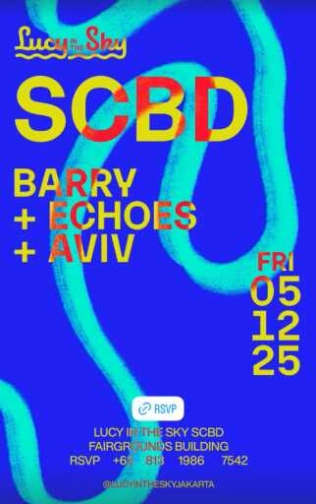LUCY IN THE SKY SCBD JAKARTA - FRIDAY